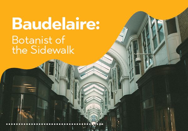 Baudelaire: Botanist of the Sidewalk – Lauren Elkin