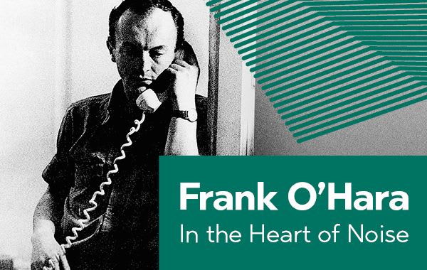 O’Hara: In the Heart of Noise – Mark Ford