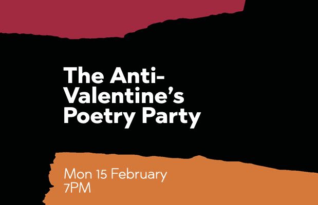 The Anti-Valentine’s Poetry Party